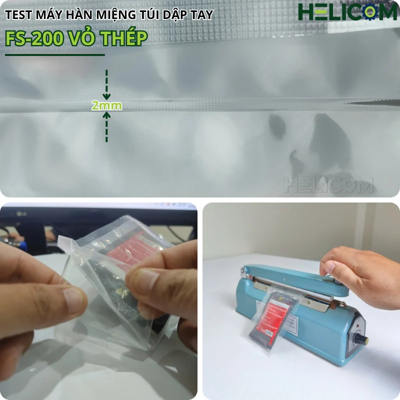 Test Máy Hàn Miệng Túi Dập Tay FS-200 Vỏ Thép Helicom