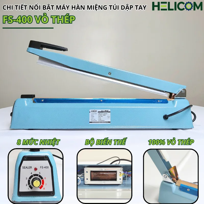 Chi Tiết Máy Hàn Miệng Túi Dập Tay FS 400 Vỏ Thép Helicom